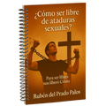 Cómo Ser Libre de Ataduras Sexuales